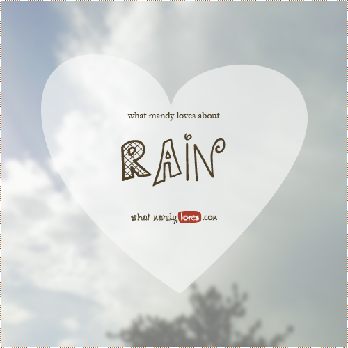 List: What Mandy Loves About Rain
